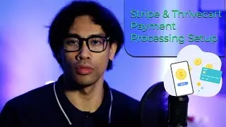 Stripe & Thrivecart Payment Processing Setup