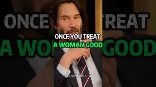 Keanu Reeves Deep Women LOVE QUOTES..#keanureeves#women#Love #Relationship#deepthoughts#keanureeves