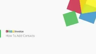 Zoho Invoice - How To Add Contacts