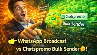 WhatsApp Broadcast vs Bulk Sender 🤔 | Why Chatspromo Works Better