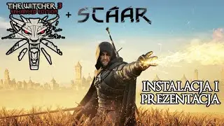 NAJOBSZERNIEJSZY MOD DO WIEDŹMINA 3 - W3EE + SCAAR [Instalacja i om&oacute;wienie]