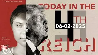 Today in the 4th Reich: June 2, 2025
