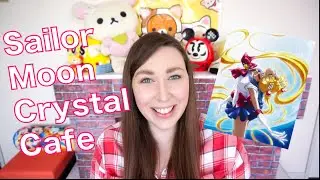 Sailor Moon Crystal Cafe | Youtube Debut!