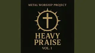 10,000 Reasons (Bless The Lord) [Metal Version]