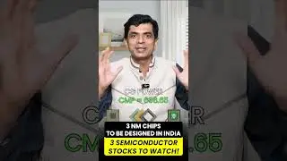 3 nm Chips to be Designed in India I 3 Semiconductor Stocks To Watch!