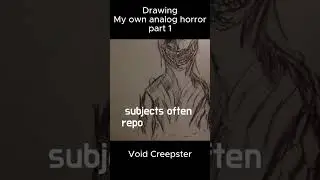 Analog Horror - Box Of Horror's Series - Drawing part 1 - The creepstalker / void stalker