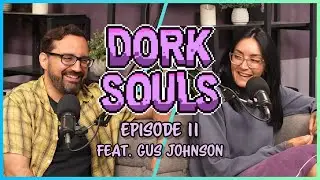 Leave Lisa's Pokemon Cards Alone | with Gus Johnson | Dork Souls EP. 11