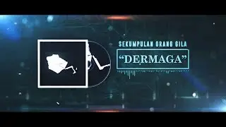 Sekumpulan Orang Gila - Dermaga