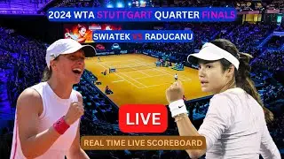 Iga Swiatek Vs Emma Raducanu LIVE Score UPDATE Today Women's Tennis 2024 WTA Stuttgart Quarter Final