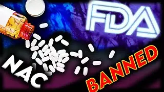Why does the FDA want to BAN NAC?