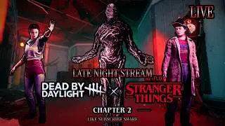 Late Night #DeadbyDaylight #DBD #strangerthings #live  Stream