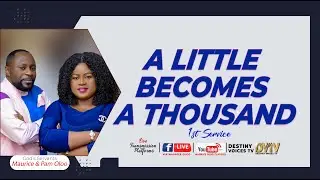 A LITTLE BECOMES A THOUSAND