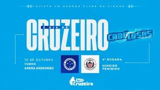 AO VIVO E COM IMAGENS | Cruzeiro x Itabirito | Campeonato Mineiro Feminino | 4ª Rodada
