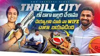Extreme Fun In Thrill City | Uma Sharanya Vlogs #umatelugutraveller