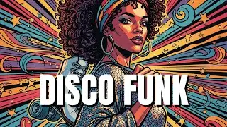 Disco Funk Groove Mix | Nu Disco