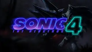 Sonic 4 Movie Concept - South Island (Cinematic Trailer Version)