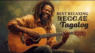 BEST RELAXING REGGAE TAGALOG 🇵🇭| Nonstop Play List| Reggae NAF