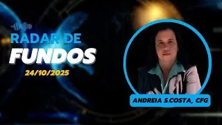 Radar de Fundos #11   Andreia S Costa