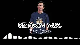 Dzawin Nur - Pak jero ( Video Lirik)