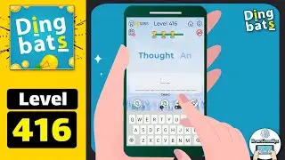 Dingbats Level 416 Thought An Walkthrough