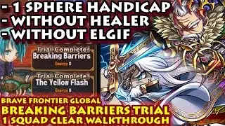 Brave Frontier Global Breaking Barriers Trial Walkthrough (1 Squad Clear With Handicaps)