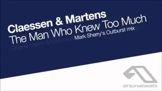 Claessen & Martens - The Man Who Knew Too Much (Mark Sherry's Outburst Remix) [official]