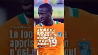 Yaya tour&eacute;. Citations de champions. #shorts #shortvideo #motivation #football #inspiration