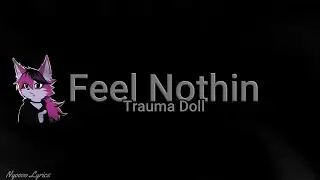 Trauma Doll - Feelin Nothin - Lyrics