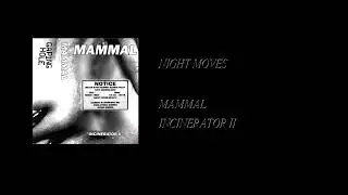 Mammal - Incinerator II [Full Cassette Rip]