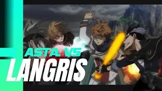ASTA VS LANGRIS AMV |BLACK CLOVER 💥🚀
