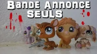 Bande Annonce - [ SEULS ] LPS Version