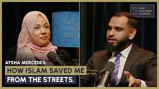 Aysha Mercedes: Near-Death to Islam, Dawah From Rappers, Schizophrenic Dad & More...(EP114)