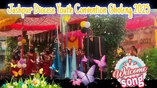 Jashpur Diocese youth convention 2025 //welcome song Gholeng Deanery 😍😍❤️❤️
