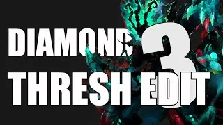 LoL Edit #5 - Thresh ft. Kami Sora