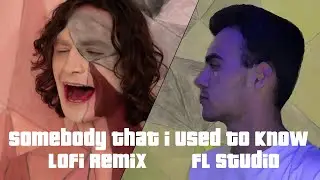 LOFI СРЕДА SOMEBODY THAT I USED TO KNOW в FL STUDIO