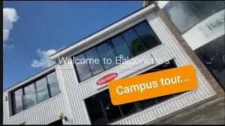 Balconette Campus Tour... Come look around