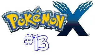 YUNoDragon And FarFletched Evolve | Pokemon X Let's Play Ep 13