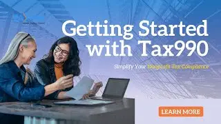 Getting Started with Tax990 | Simplify Your Nonprofit Tax Compliance