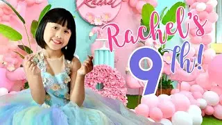 RACHEL'S 9th BIRTHDAY | RACHEL WONDERLAND