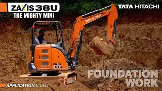 Tata Hitachi ZAXIS 38U in Foundation Work