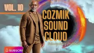 Cozmik Sound Cloud  Vol # 10 #MeditativeMusic #RelaxationJazz #MindfulnessSounds #SoothingMelodies