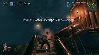 Valheim - Two Handed Weapon Challenge Playthrough pt. 6
