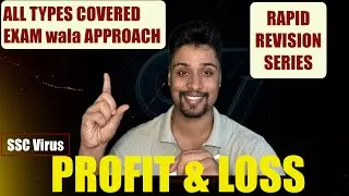 PROFIT AND LOSS Rapid Revision | ALL TYPES COVERED with exam oriented approach #sscvirus
