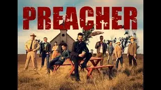 Проповедник / Preacher Opening Titles