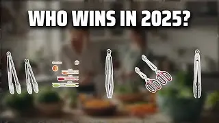 The Top 5 Best Kitchen Tongs in 2025 - Must Watch Before Buying!