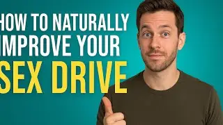 How to Naturally Improve Your Sex Drive