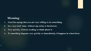 Idiom  In a heartbeat Meaning and Example Sente