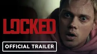 LOCKED - Official Trailer (2025) Bill Skarsgard, Anthony Hopkins
