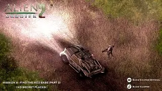 ALIEN SHOOTER 2 - MISSION 8 : FIND THE ME2 BASE - PART 2 ( NO SECRET PLACES )