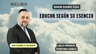 [1055] Educar según su esencia por Rab. Gabriel D. Michanie